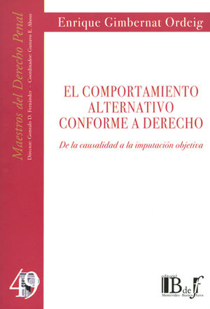 COMPORTAMIENTO ALTERNATIVO CONFORME A DERECHO, EL - 2.ª ED. 2017,  REIMP. 2024