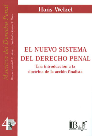 NUEVO SISTEMA DEL DERECHO PENAL, EL - 1.ª ED. 2011