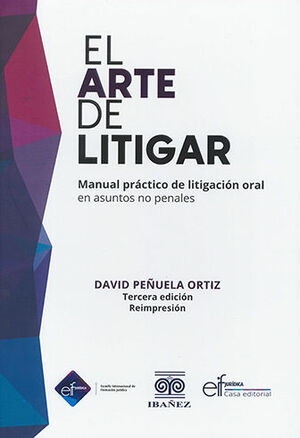 ARTE DE LITIGAR, EL - 3.ª ED. 2023