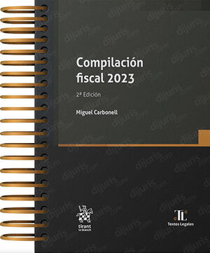 COMPILACIÓN FISCAL - 2.ª ED. 2023 (ARILLAS Y PASTA DURA)