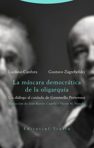 MÁSCARA DEMOCRÁTICA DE LA OLIGARQUÍA, LA - 1.ª ED. 2020