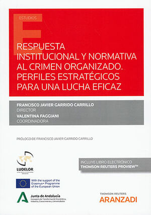 [9788413918914] RESPUESTA INSTITUCIONAL Y NORMATIVA AL CRIMEN ORGANIZADO