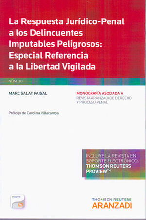 [9788490981580] RESPUESTA JURÍDICO - PENAL A LOS DELINCUENTES IMPUTABLES PELIGROSOS, LA - 1.ª ED. 2015