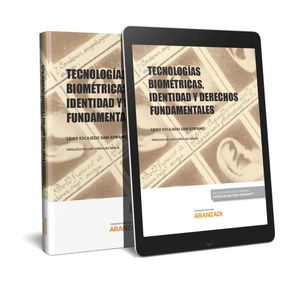 [9788491775430] TECNOLOGÍAS BIOMÉTRICAS, IDENTIDAD Y DERECHOS FUNDAMENTALES (PAPEL + E-BOOK)