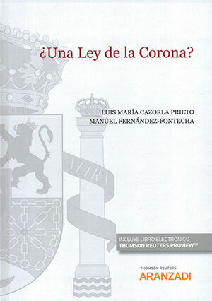 [9788413916576] UNA LEY DE LA CORONA? (PAPEL + E-BOOK) - 1.ª ED. 2021