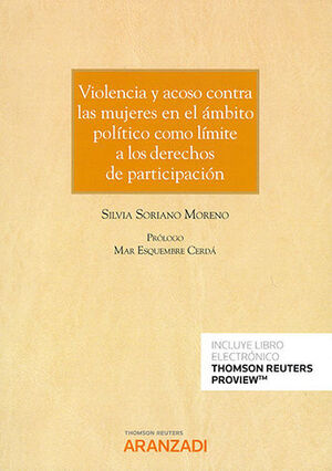 [9788411245814] VIOLENCIA Y ACOSO CONTRA LAS MUJERES EN EL ÁMBITO POLÍTICO COMO LÍMITE A LOS DERECHOS DE PARTICIPACIÓN - 1.ª ED. 2022