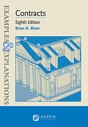 [9781543807639] EXAMPLES & EXPLANATIONS FOR CONTRACTS - 8.ª ED. 2021