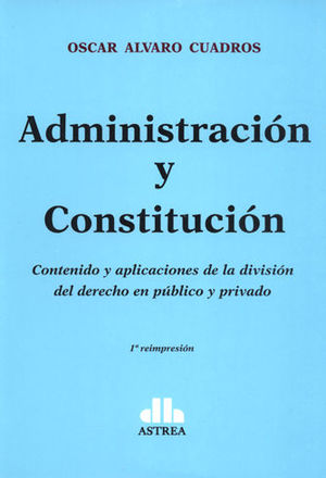 [9789877060447] ADMINISTRACIÓN Y CONSTITUCIÓN