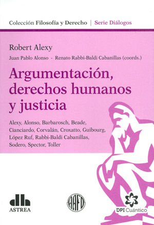 [9789877061987] ARGUMENTACIÓN, DERECHOS HUMANOS Y JUSTICIA - 1.ª ED. 2017, 1.ª REIMP. 2019
