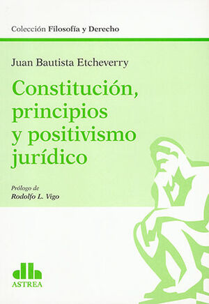 [9789877063585] CONSTITUCIÓN, PRINCIPIOS Y POSITIVISMO JURÍDICO - 1.ª ED. 2020