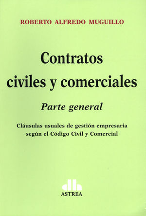 [9789877060997] CONTRATOS CIVILES Y COMERCIALES  PARTE GENERAL