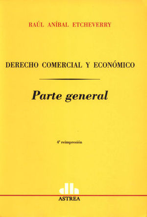[9789505082049] DERECHO COMERCIAL Y ECONÓMICO. PARTE GENERAL