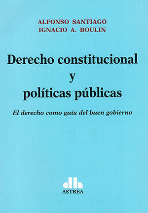 [9789877064568] DERECHO CONSTITUCIONAL Y POLÍTICAS PÚBLICAS - 1.ª ED. 2023