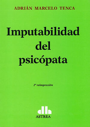 [9789505088669] IMPUTABILIDAD DEL PSICÓPATA - 1.ª ED. 2009, 1.ª REIMP. 2022