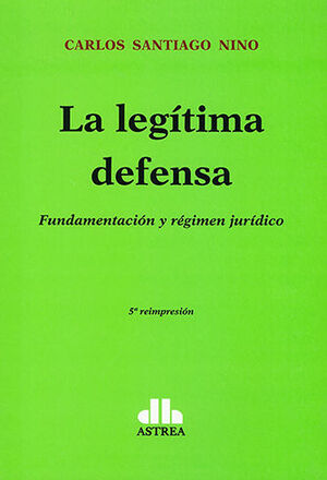 [9789505086771] LEGÍTIMA DEFENSA, LA - 1.ª ED. 1982, 5.ª REIMP. 2022