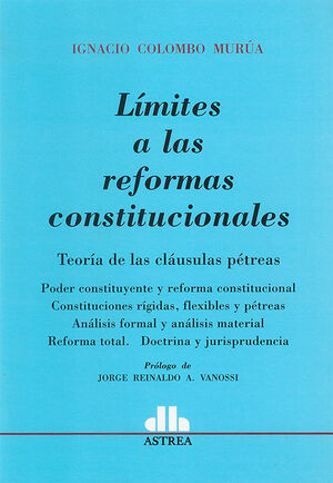 [9789505089369] LÍMITES A LAS REFORMAS CONSTITUCIONALES - 1.ª ED. 2011