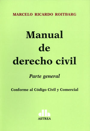 [9789877061062] MANUAL DE DERECHO CIVIL PARTE GENERAL
