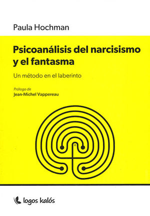 [9789874716934] PSICOANÁLISIS DEL NARCISISMO Y EL FANTASMA