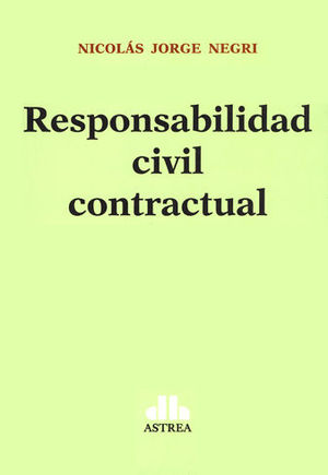 [9789877061659] RESPONSABILIDAD CIVIL CONTRACTUAL (2 TOMOS)
