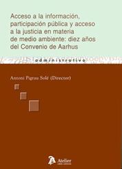 [9788496758803] ACCESO A LA INFORMACION, PARTICIPACION PUBLICA Y ACCESO A LA JUSTICIA EN MATERIA