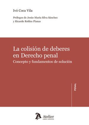 [9788416652266] COLISIÓN DE DEBERES EN DERECHO PENAL , LA