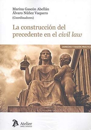 [9788417466978] CONSTRUCCIÓN DEL PRECEDENTE EN EL CIVIL LAW, LA