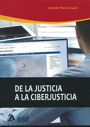 [9788418244896] DE LA JUSTICIA A LA CIBERJUSTICIA