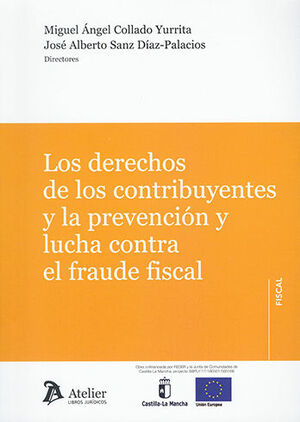[9788418780189] DERECHOS DE LOS CONTRIBUYENTES Y LA PREVENCIÓN Y LUCHA CONTRA EL FRAUDE FISCAL, LOS - 1.ª ED. 2022