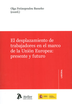 [9788416652532] DESPLAZAMIENTO DE TRABAJADORES EN EL MARCO DE UNIÓN EUROPEA, EL
