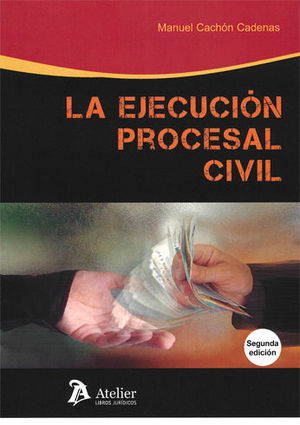 [9788417466145] EJECUCIÓN PROCESAL CIVIL. 2ª EDICIÓN