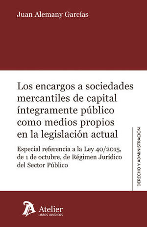 [9788416652754] ENCARGOS A SOCIEDADES MERCANTILES DE CAPITAL INTEGRAMENTE PUBLICO COMO MEDIOS PR