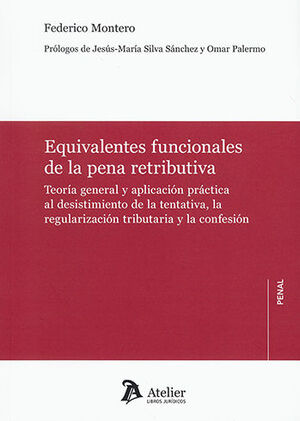 [9788419773609] EQUIVALENTES FUNCIONALES DE LA PENA RETRIBUTIVA - 1.ª ED. 2023
