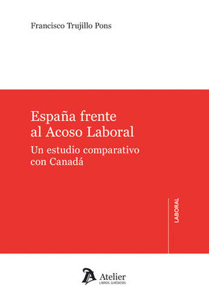 [9788416652426] ESPAÑA FRENTE AL ACOSO LABORAL