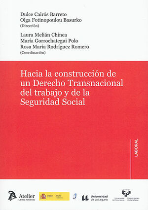 [9788419773173] HACIA LA CONSTRUCCIÓN DE UN DERECHO TRANSNACIONAL DEL TRABAJO Y DE LA SEGURIDAD SOCIAL - 1.ª ED. 2023