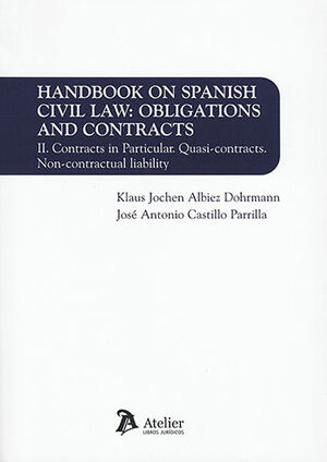 [9788419773470] HANDBOOK ON SPANISH CIVIL LAW: OBLIGATIONS AND CONTRACTS. VOLUME II - 1.ª ED. 2023