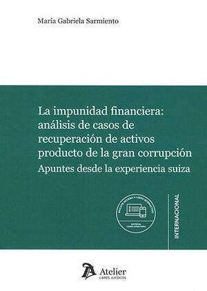 [9788418780851] IMPUNIDAD FINANCIERA, LA - 1.ª ED. 2023