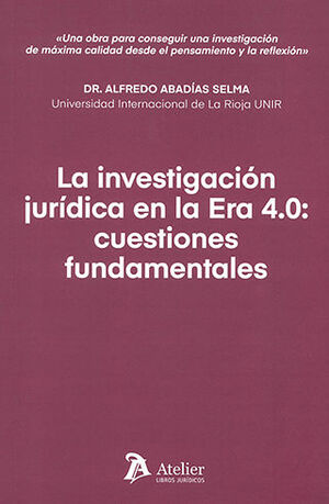 [9788419773265] INVESTIGACIÓN JURÍDICA EN LA ERA 4.0, LA: CUESTIONES FUNDAMENTALES - 1.ª ED. 2023