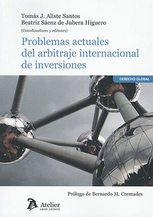 [9788417466831] PROBLEMAS ACTUALES DEL ARBITRAJE INTERNACIONAL DE INVERSIONES