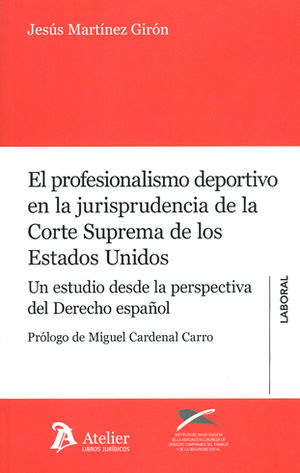 [9788415690641] PROFESIONALISMO DEPORTIVO EN LA JURISPRUDENCIA DE LA CORTE SUPREMA DE LOS ESTADO