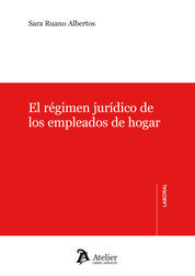 [9788415690221] RÉGIMEN JURÍDICO DE LOS EMPLEADOS DE HOGAR.