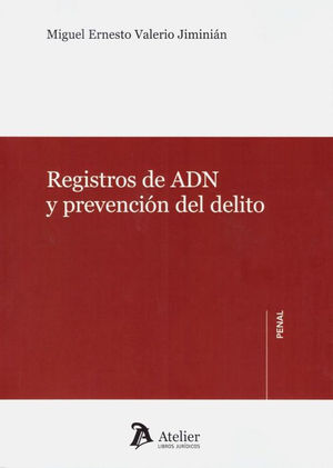 [9788417466466] REGISTROS DE ADN Y PREVENCIÓN DEL DELITO