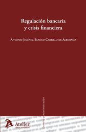 [9788415690375] REGULACIÓN BANCARIA Y CRISIS FINANCIERA