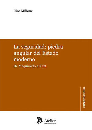 [9788410174320] SEGURIDAD: PIEDRA ANGULAR DEL ESTADO MODERNO, LA - 1.ª ED. 2024