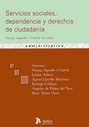 [9788492788064] SERVICIOS SOCIALES, DEPENDENCIA Y DERECHOS DE CIUDADANIA.