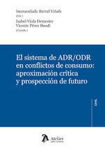 [9788417466626] SISTEMA DE ADR/ODR EN CONFLICTOS DE CONSUMO, EL