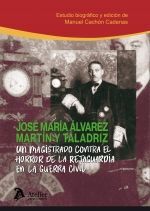 [9788418244308] UN MAGISTRADO CONTRA EL HORROR DE LA RETAGUARDIA EN LA GUERRA CIVIL