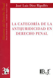 [9789974676640] CATEGORÍA DE LA ANTIJURICIDAD EN DERECHO PENAL, LA