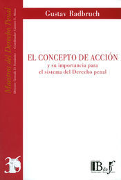 [9789974676763] CONCEPTO DE ACCION Y SU IMPORTANCIA PARA EL SISTEMA DEL DERECHO PENAL, EL
