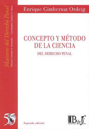 [9789974745988] CONCEPTO Y MÉTODO DE LA CIENCIA DEL DERECHO PENAL - 2.ª ED. 2020, REIMP. 2024