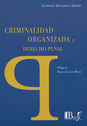 [9789974745582] CRIMINALIDAD ORGANIZADA Y DERECHO PENAL